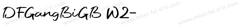 DFGangBiGB W2字体转换